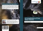 A Compilation of Five Short Stories