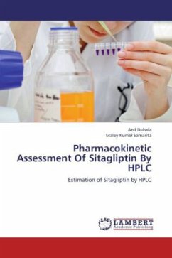 Pharmacokinetic Assessment Of Sitagliptin By HPLC - Dubala, Anil;Samanta, Malay Kumar