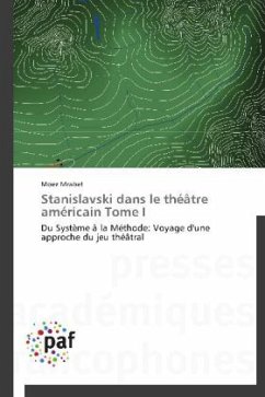 Stanislavski dans le théâtre américain Tome I - Mrabet, Moez