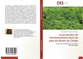 La protection de l'environnement dans les pays du Bassin du Congo