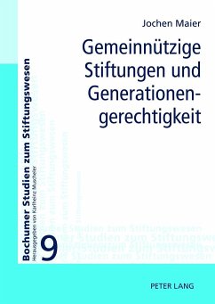 Gemeinnützige Stiftungen und Generationengerechtigkeit - Maier, Jochen