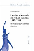 La crise allemande du roman français, 1945¿1949