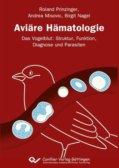 Aviäre Hämatologie - Prinzinger, Roland; Nagel, Birgit; Misovic, Andrea