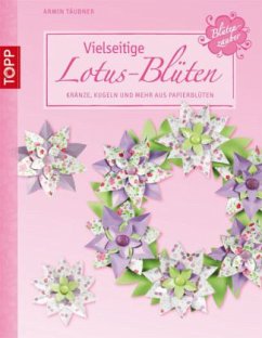 Vielseitige Lotus-Blüten - Täubner, Armin