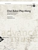 Chet Baker Play Along, Trumpet, w. Audio-CD Chet Baker Play Along, Trumpet, w. Audio-CD
