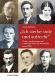 "Ich sterbe stolz und aufrecht"