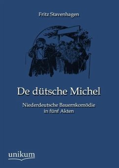 De dütsche Michel - Stavenhagen, Fritz