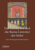 Das Ramayana und die Rama-Literatur der Inder