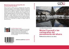 Michel Foucault o las cartografías del pensamiento del afuera - Márquez Estrada, Jose Wilson