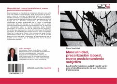 Masculinidad, precarización laboral, nuevo posicionamiento subjetivo - Bollati, Blanca Rosa