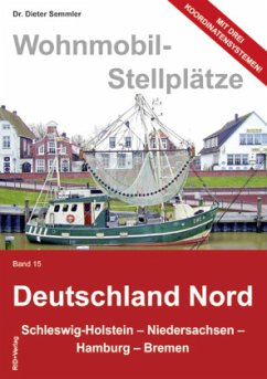 Wohnmobil-Stellplätze Deutschland Nord / Wohnmobil-Stellplätze Bd.15 - Semmler, Dieter