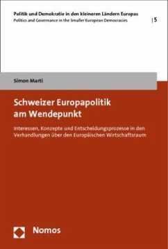 Schweizer Europapolitik am Wendepunkt - Marti, Simon
