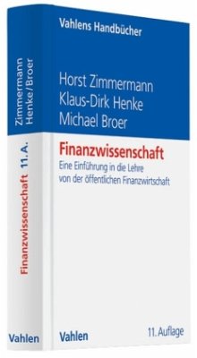 Finanzwissenschaft - Zimmermann, Horst;Henke, Klaus-Dirk;Broer, Michael