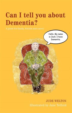 Can I tell you about Dementia? - Welton, Jude