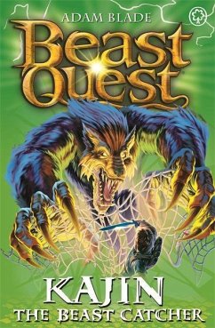 Beast Quest: 68: Kajin the Beast Catcher - Blade, Adam