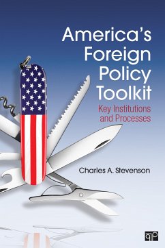 America′s Foreign Policy Toolkit - Stevenson, Charles A