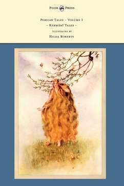 Persian Tales - Volume I - Kermani Tales - Illustrated by Hilda Roberts