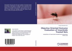 Objective Oriented Outcome Evaluation of Insecticide Treated Nets
