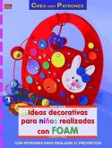 Ideas decorativas para niños realizadas con Foam