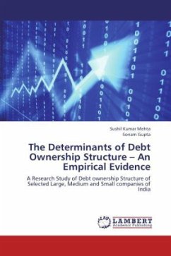 The Determinants of Debt Ownership Structure An Empirical Evidence - Mehta, Sushil Kumar;Gupta, Sonam