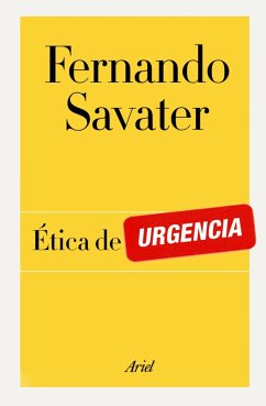 Ética de urgencia - Savater, Fernando