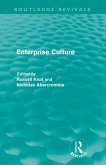 Enterprise Culture (Routledge Revivals) Enterprise Culture (Routledge Revivals)