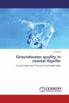 Groundwater quality in coastal Aquifer - Selvam, S.