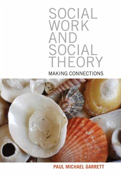 Social work and social theory - Garrett, Paul Michael