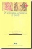 De la literatura caballeresca al Quijote De la literatura caballeresca al Quijote