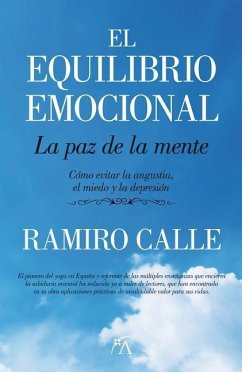 El Equilibrio Emocional. La Paz de la Mente - Calle, Ramiro