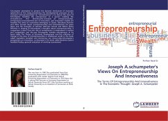 Joseph A.schumpeter's Views On Entrepreneurship And Innovativeness