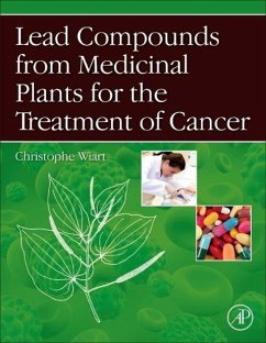 Lead Compounds from Medicinal Plants for the Treatment of Cancer - Wiart, Christophe