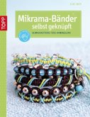 Mikrama-Bänder selbst geknüpft