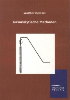 Gasanalytische Methoden - Hempel, Walther