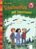 Schulausflug mit Supermann!