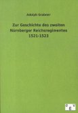 Zur Geschichte des zweiten Nürnberger Reichsregimentes 1521-1523