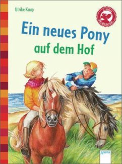 Ein neues Pony auf dem Hof - Kaup, Ulrike