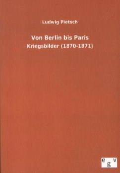 Von Berlin bis Paris - Pietsch, Ludwig