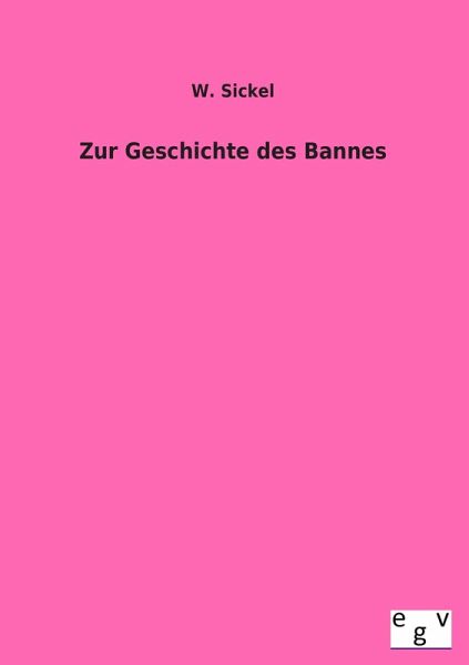 Zur Geschichte des Bannes