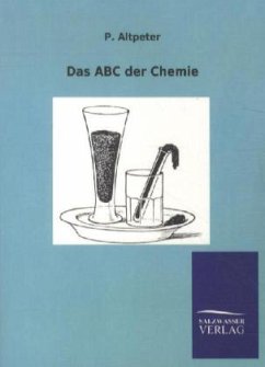 Das ABC der Chemie - Altpeter, P.