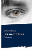 Der wahre Blick