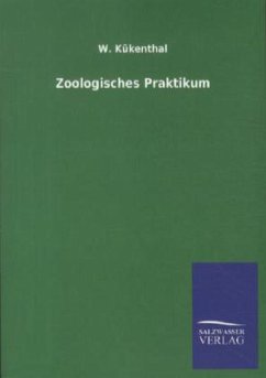 Zoologisches Praktikum - Kükenthal, Willy G.