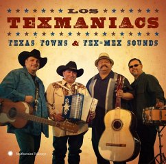 Texas Towns & Tex-Mex Sounds - Los Texmaniacs