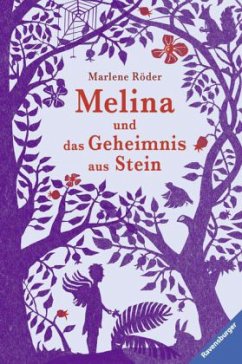 Melina und das Geheimnis aus Stein - Röder, Marlene