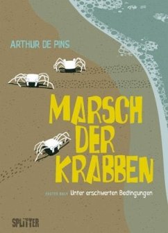 Marsch der Krabben - Unter erschwerten Bedingungen - Pins, Arthur de