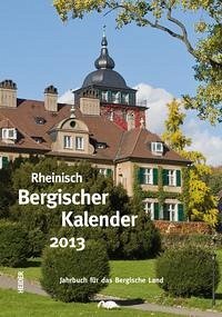 Rheinisch Bergischer Kalender 2013 - Rheinisch Bergischer Kalender