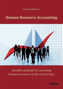 Human Resource Accounting. Suitable methods for assessing human resources in the civil service - Seilheimer, Andrea