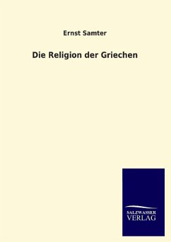 Die Religion der Griechen - Samter, Ernst