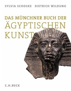 Das Münchner Buch der Ägyptischen Kunst - Schoske, Sylvia;Wildung, Dietrich