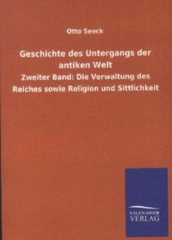 Geschichte des Untergangs der antiken Welt - Seeck, Otto